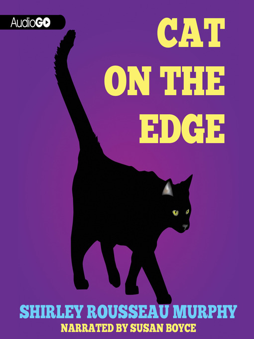 Title details for Cat on the Edge by Shirley Rousseau Murphy - Wait list